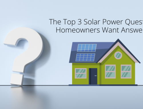 The Top 3 Solar Power Questions Homeowners Want Answered